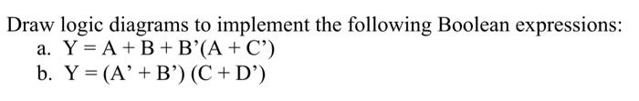 Solved Draw Logic Diagrams To Implement The Following | Chegg.com