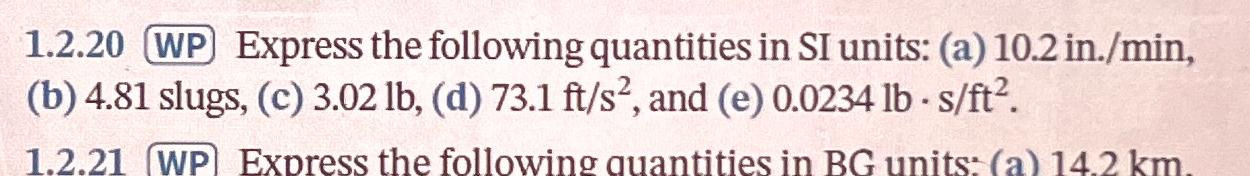 Solved 1.2.20 ﻿WP Express the following quantities in SI | Chegg.com