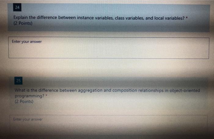 Solved 24 Explain the difference between instance variables, | Chegg.com