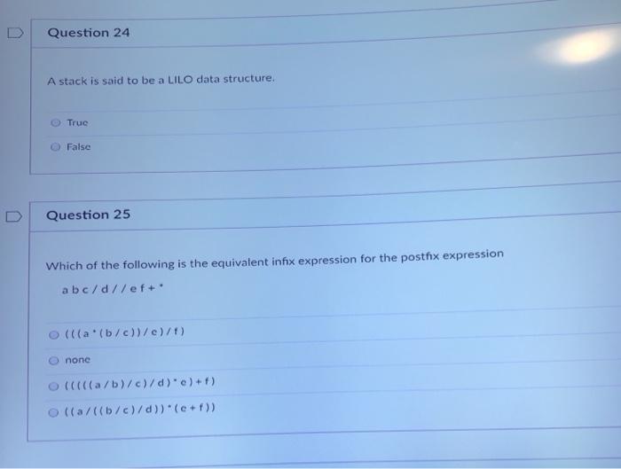 Solved Question 24 A stack is said to be a LILO data | Chegg.com