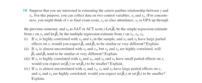 Solved 10 Suppose that you are interested in estimating the | Chegg.com