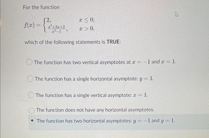 Solved For The Function F X {2 X2−1x2 3x 2 X≤0x 0 Which Of