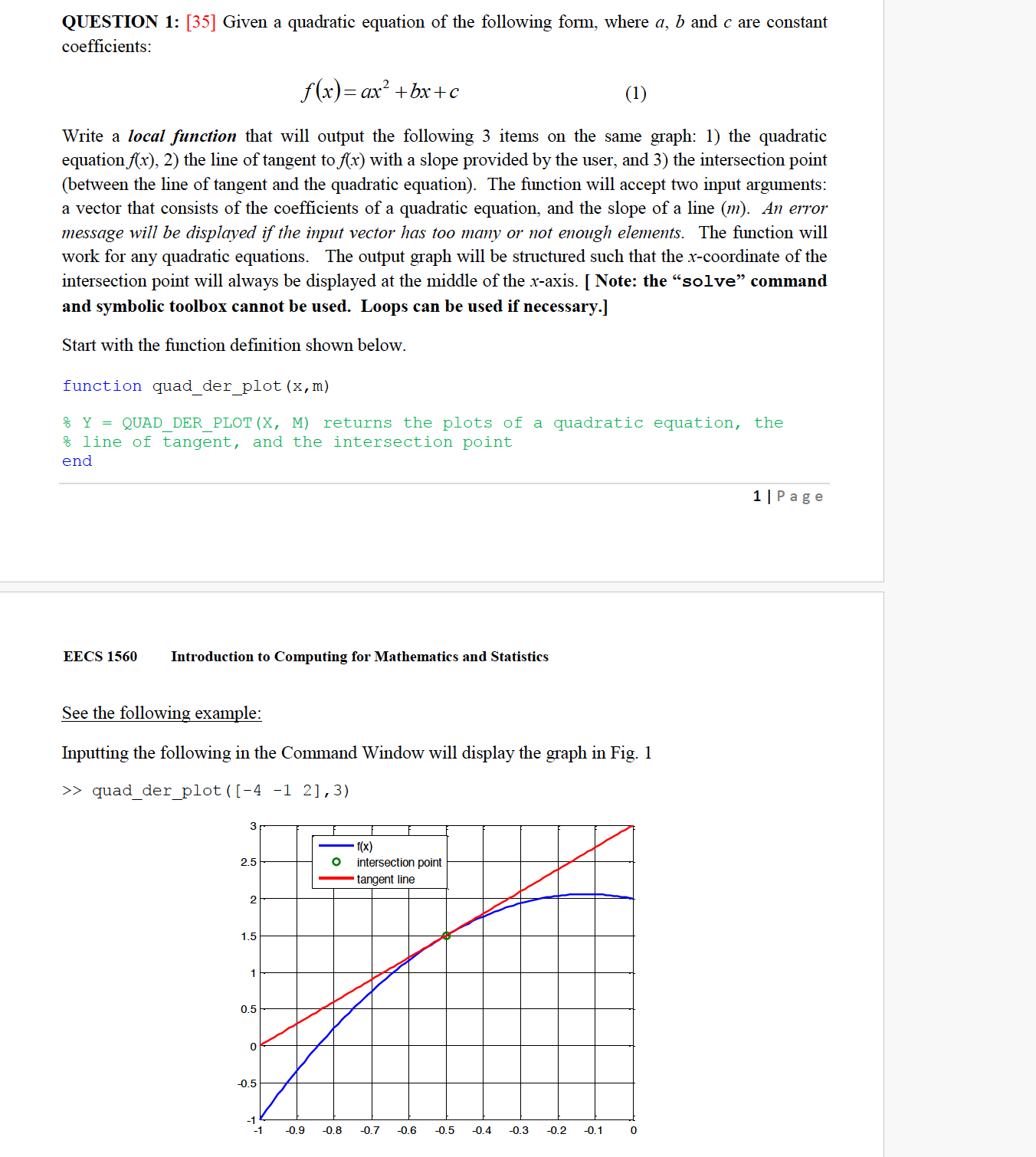 Solved USE MATLAB TO DO THIS !Given a quadratic equation of | Chegg.com