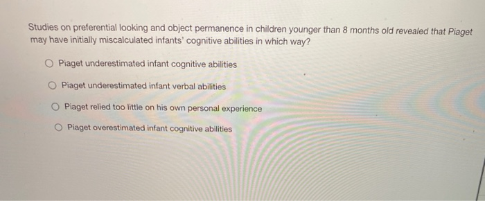 Solved Studies on preferential looking and object permanence