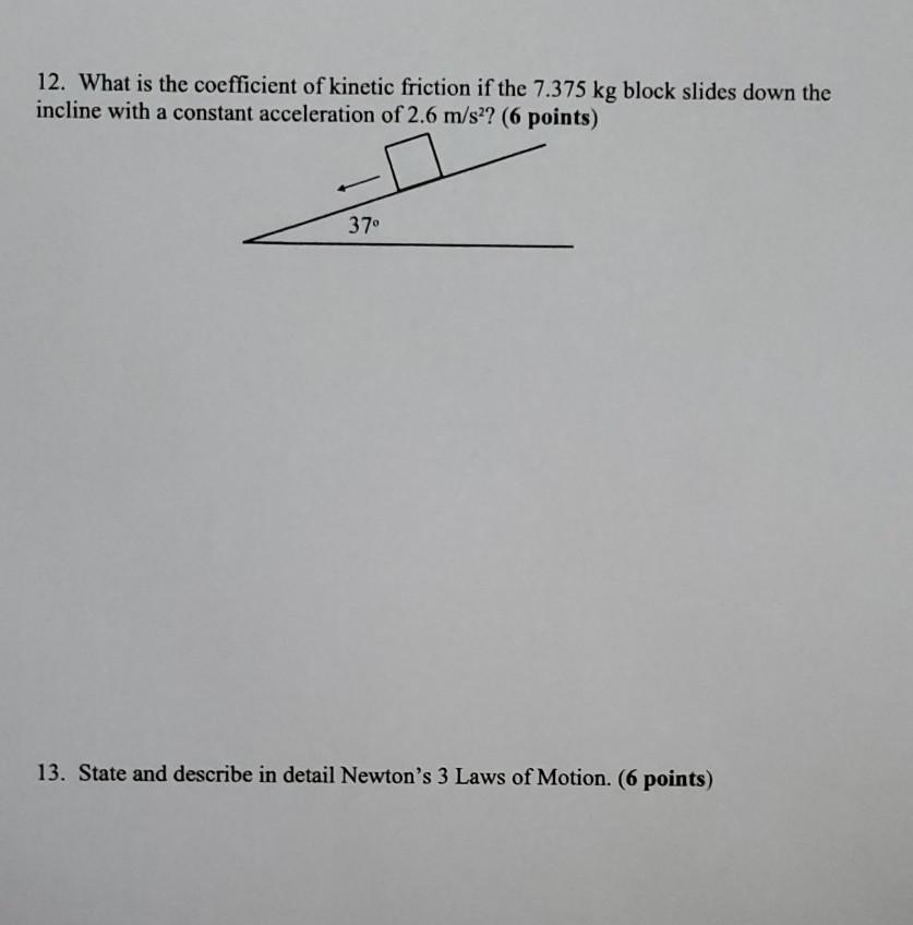 Solved 12. What is the coefficient of kinetic friction if | Chegg.com