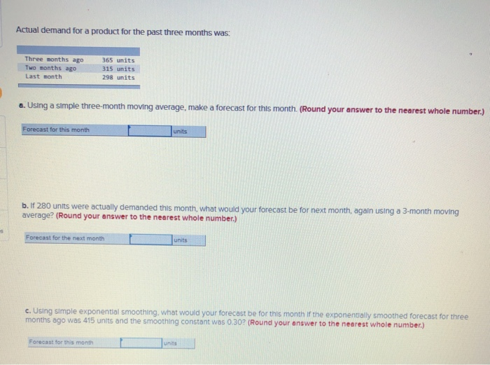 Solved Actual demand for a product for the past three months