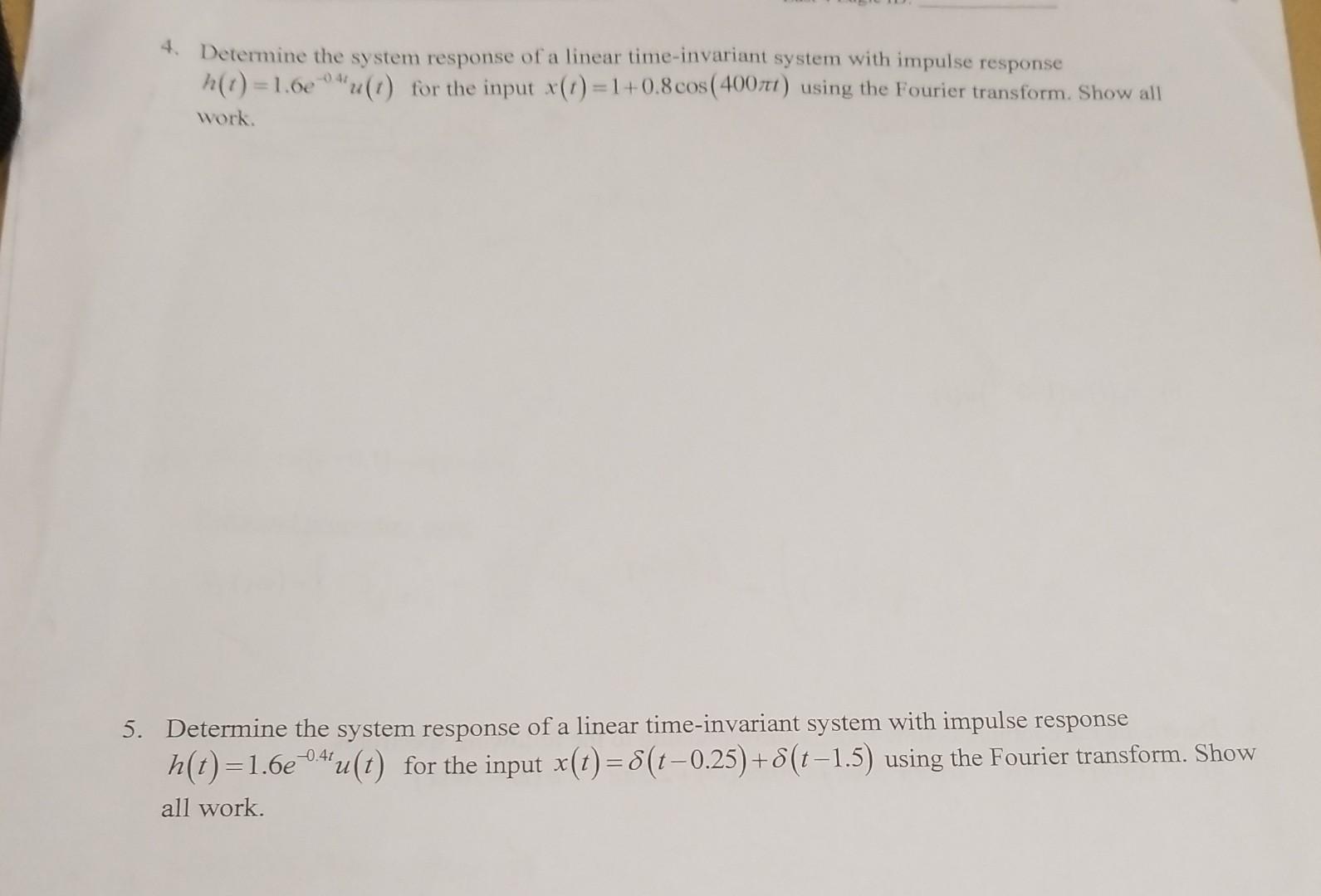 Solved 4. Determine the system response of a linear | Chegg.com