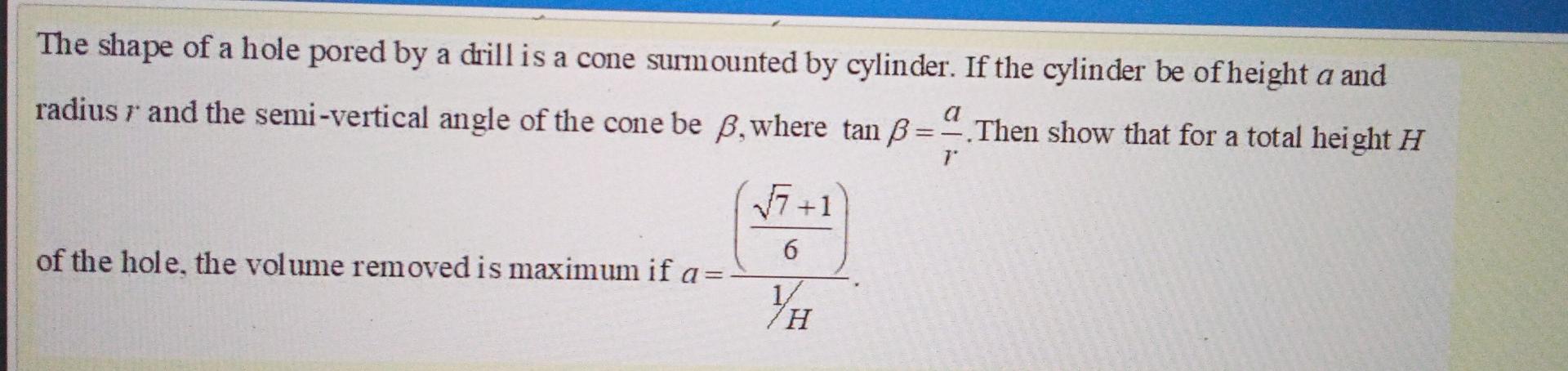 Solved The shape of a hole pored by a drill is a cone | Chegg.com