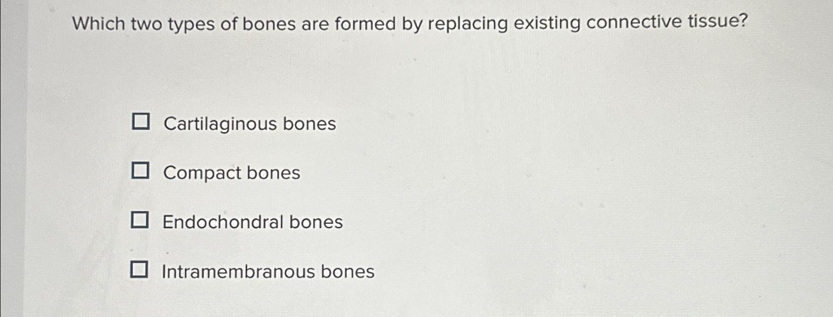 two types of tissue in bones