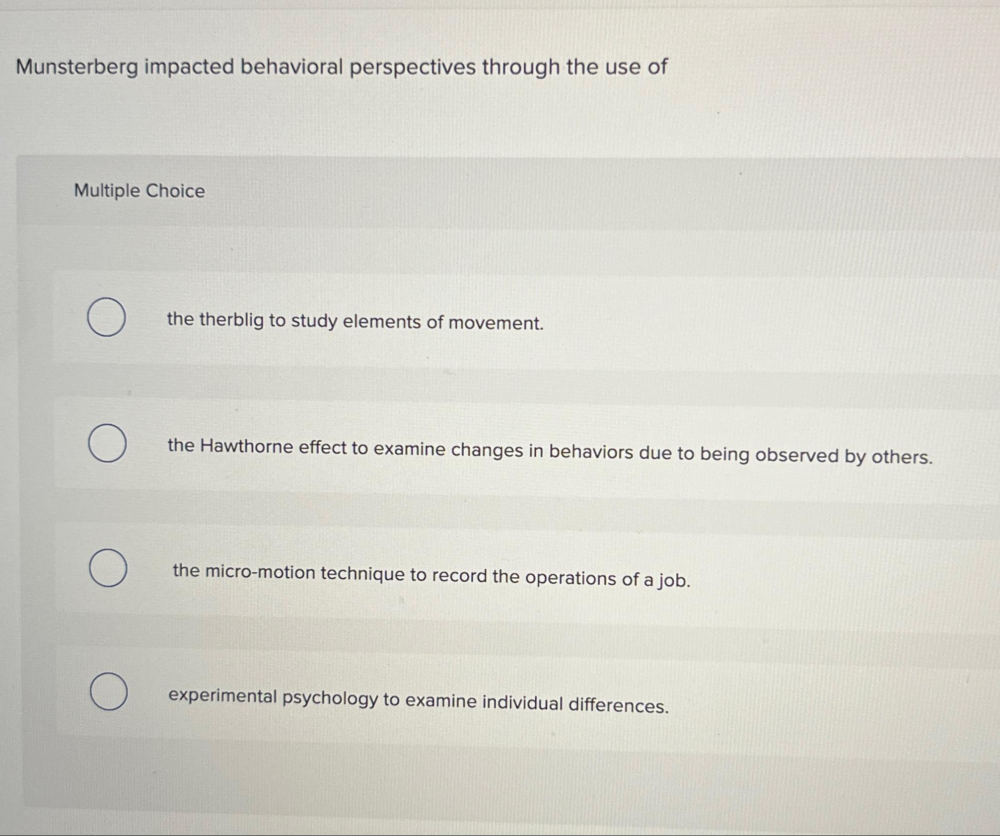 Solved Munsterberg impacted behavioral perspectives through | Chegg.com