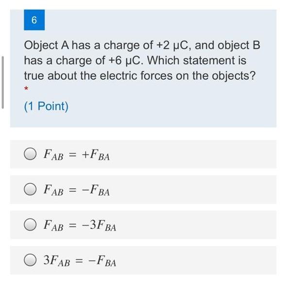 Solved 6 Object A Has A Charge Of +2 Uc, And Object B Has A | Chegg.com