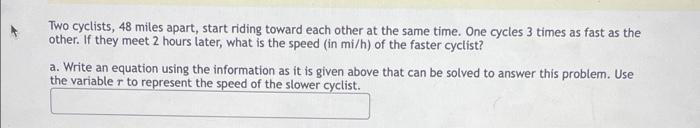 Solved Two Cyclists, 48 Miles Apart, Start Riding Toward | Chegg.com