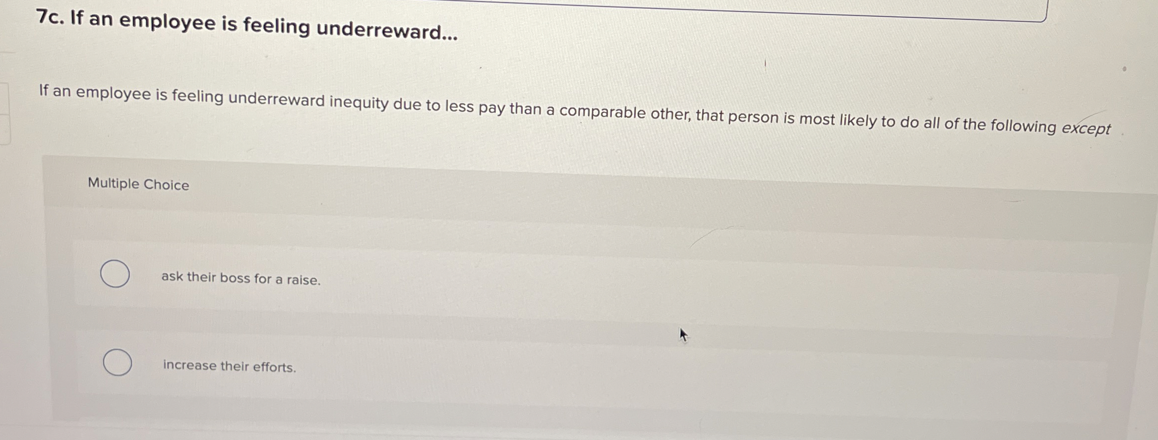 Solved 7c. ﻿If an employee is feeling underreward...If an | Chegg.com