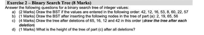 Solved Exercise 2 - Binary Search Tree (8 Marks) Answer the | Chegg.com
