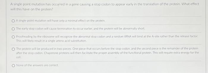 Solved A single point mutation has occurred in a gene | Chegg.com