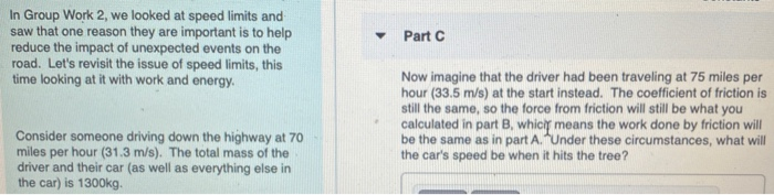 solved speeding violation classwork (work with a... Solved Part C In Group Work 2, we looked at speed limits and | Chegg.com