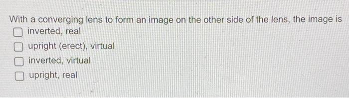 Solved With a converging lens to form an image on the other | Chegg.com