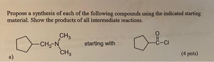 Solved Propose A Synthesis Of Each Of The Following | Chegg.com