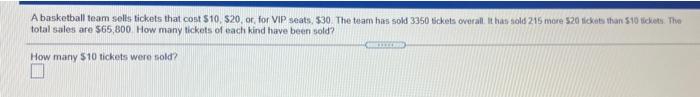 Solved Abasketball team solis tickets that cost $10,520 or | Chegg.com