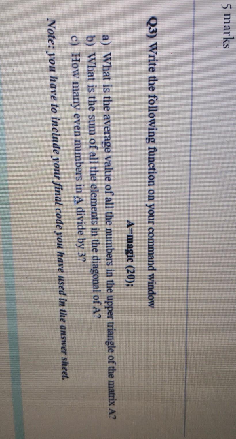 Solved 5 marks Q3) Write the following function on your | Chegg.com