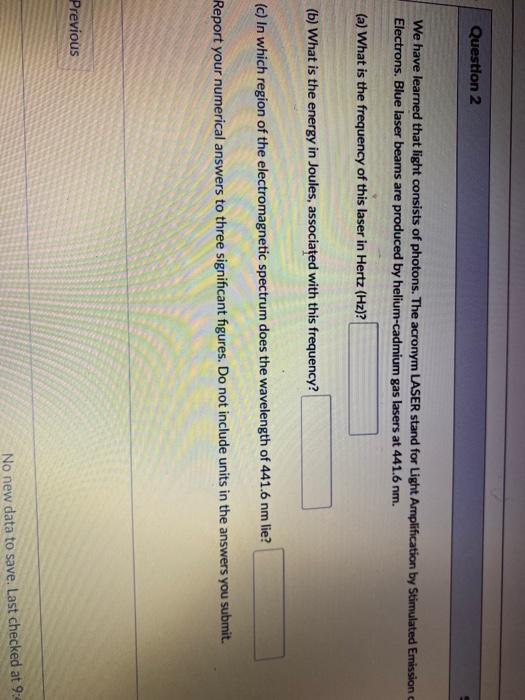 Solved Question 2 We have learned that light consists of