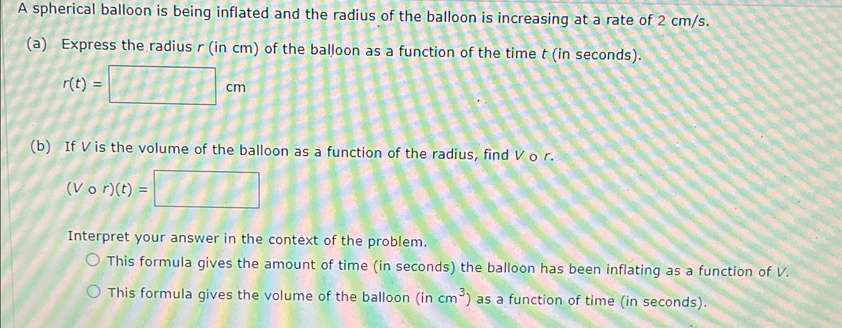 Solved A Spherical Balloon Is Being Inflated And The Radius | Chegg.com