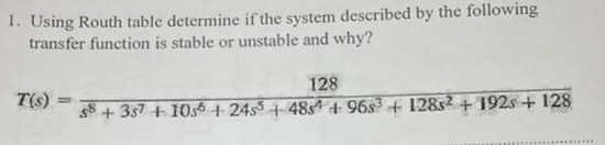 Solved Using Routh table determine if the system described | Chegg.com