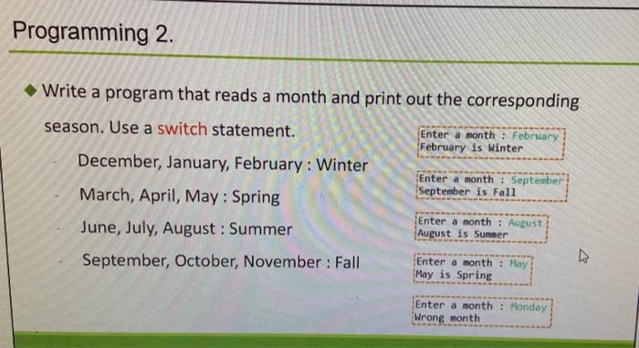 Solved Programming 2. Write a program that reads a month and | Chegg.com