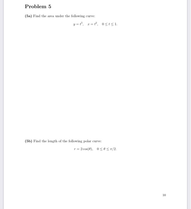 Solved Problem 5 (5a) Find the area under the following | Chegg.com