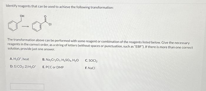 Solved Identify reagents that can be used to achieve the | Chegg.com