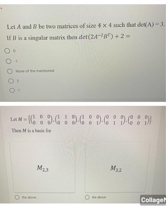 Solved Let A And B Be Two Matrices Of Size 4 X 4 Such That | Chegg.com