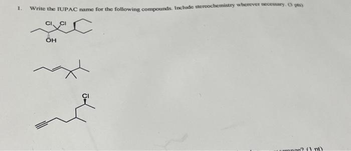 Solved 1. Write the rUPAC name for the following compounds. | Chegg.com