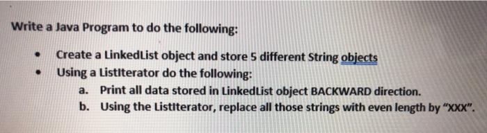 Solved Write a Java Program to do the following: Create a | Chegg.com