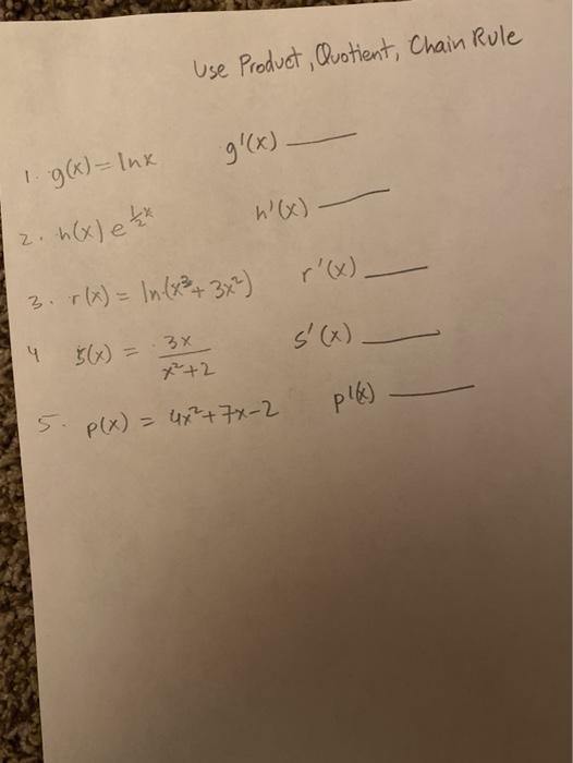 Solved Use Product Quotient Chain Rule G X 1 G X Inx