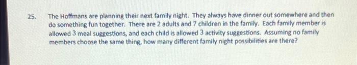 Solved The Hoffmans are planning their next family night. | Chegg.com