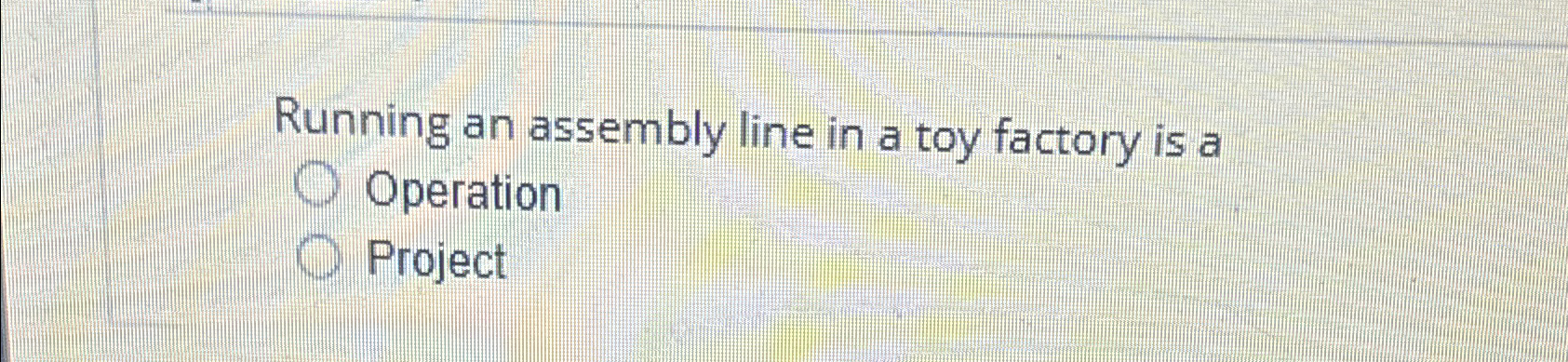 Solved Running an assembly line in a toy factory is | Chegg.com