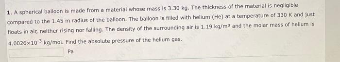 Solved 1. A spherical balloon is made from a material whose | Chegg.com