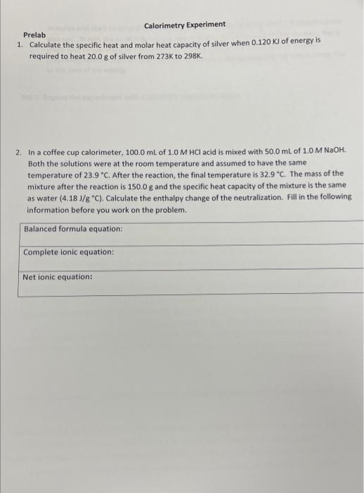 Solved Calorimetry Experiment Prelab 1. Calculate the