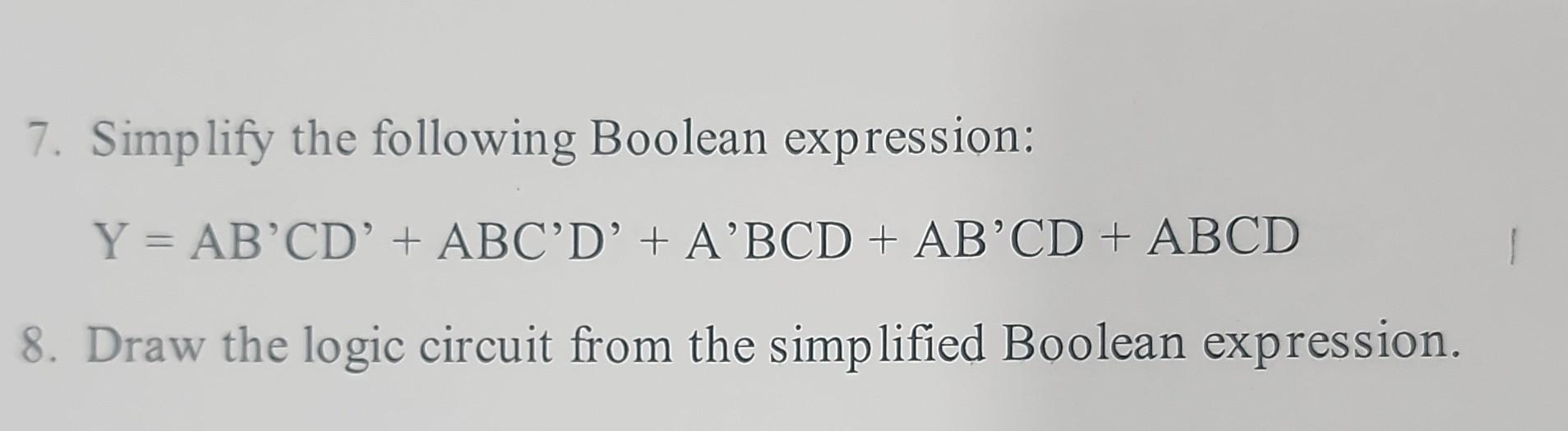 Solved 1. Simplify The Following Boolean Expression: | Chegg.com