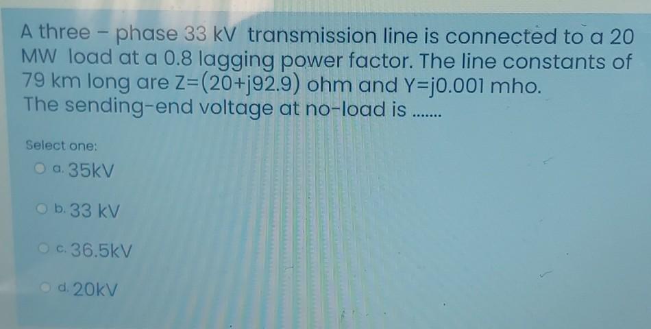 Solved A three-phase 33 kV transmission line is connected to | Chegg.com
