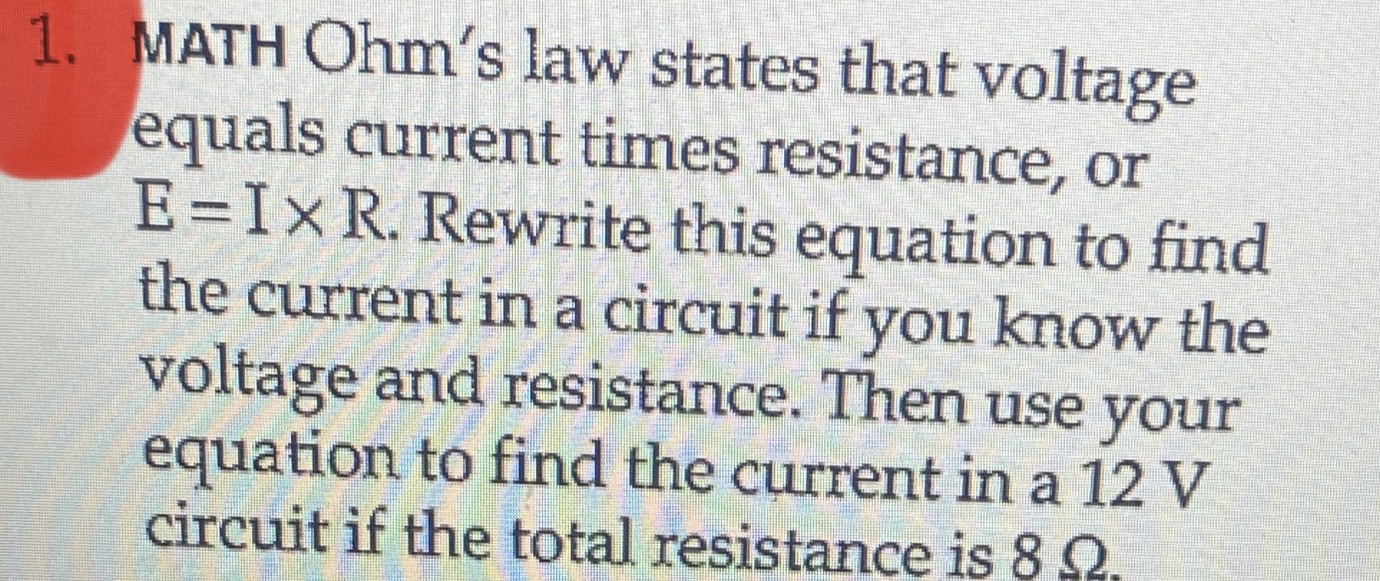 Solved 1. ﻿MATH Ohm's law states that voltage equals current | Chegg.com