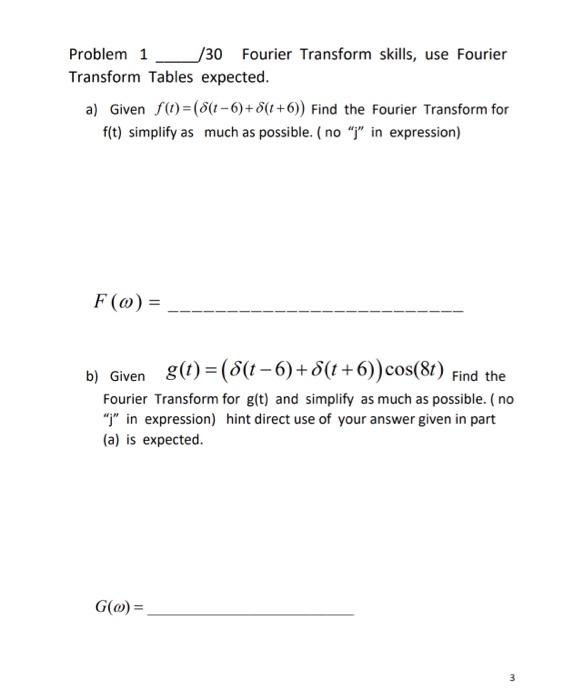 Solved Problem 1 /30 Fourier Transform Skills, Use Fourier | Chegg.com