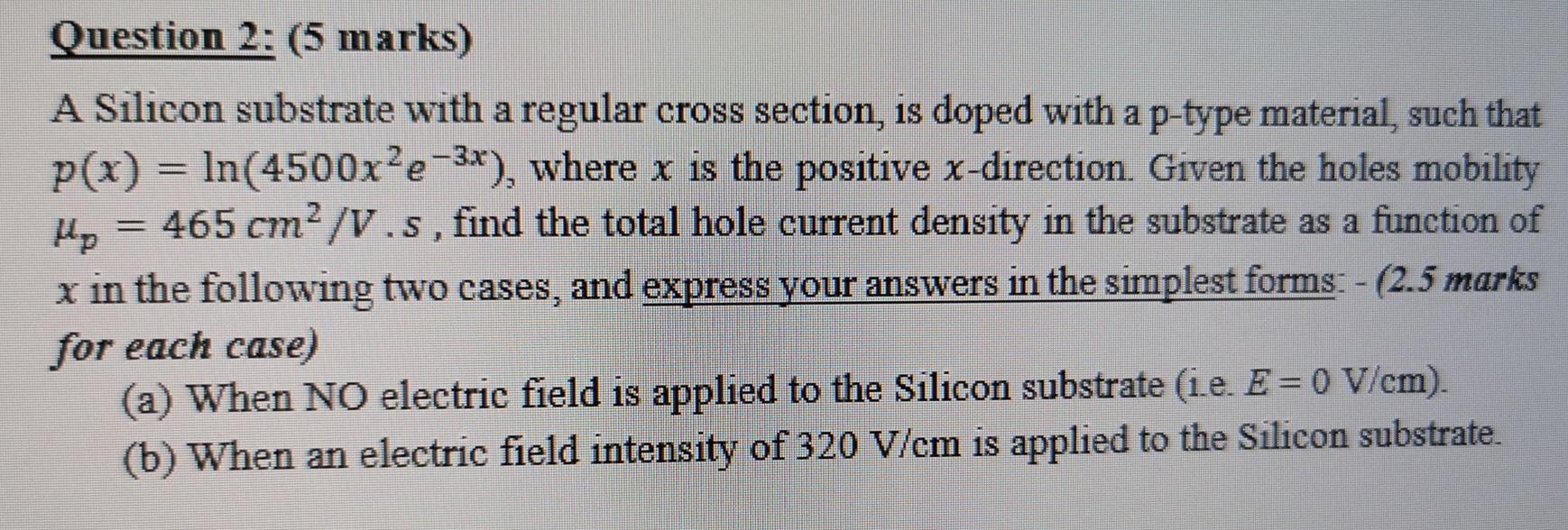 Solved Question 2: (5 marks) A Silicon substrate with a | Chegg.com