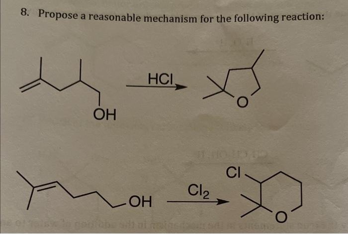 Solved 8. Propose a reasonable mechanism for the following | Chegg.com