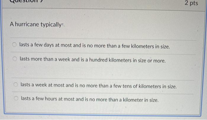 solved-2-pts-a-hurricane-typically-lasts-a-few-days-at-most-chegg