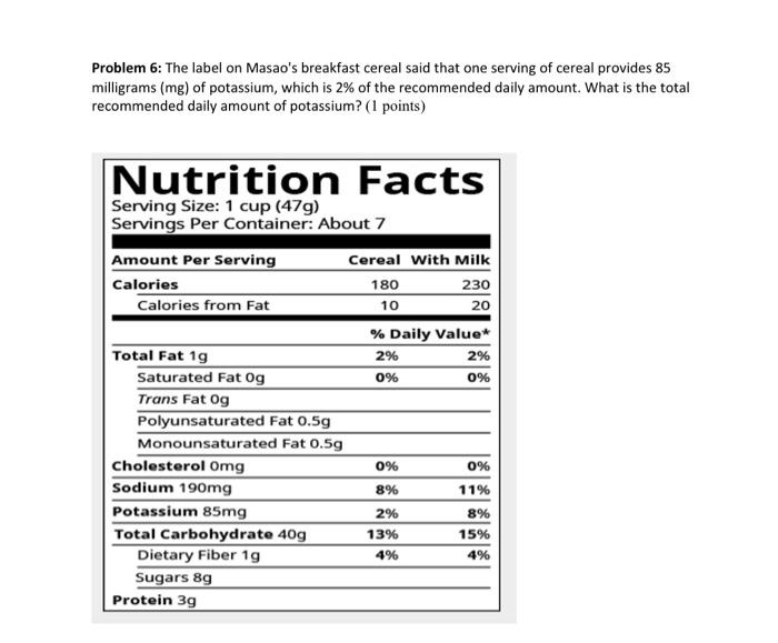 Solved Problem 6: The label on Masao's breakfast cereal said | Chegg.com