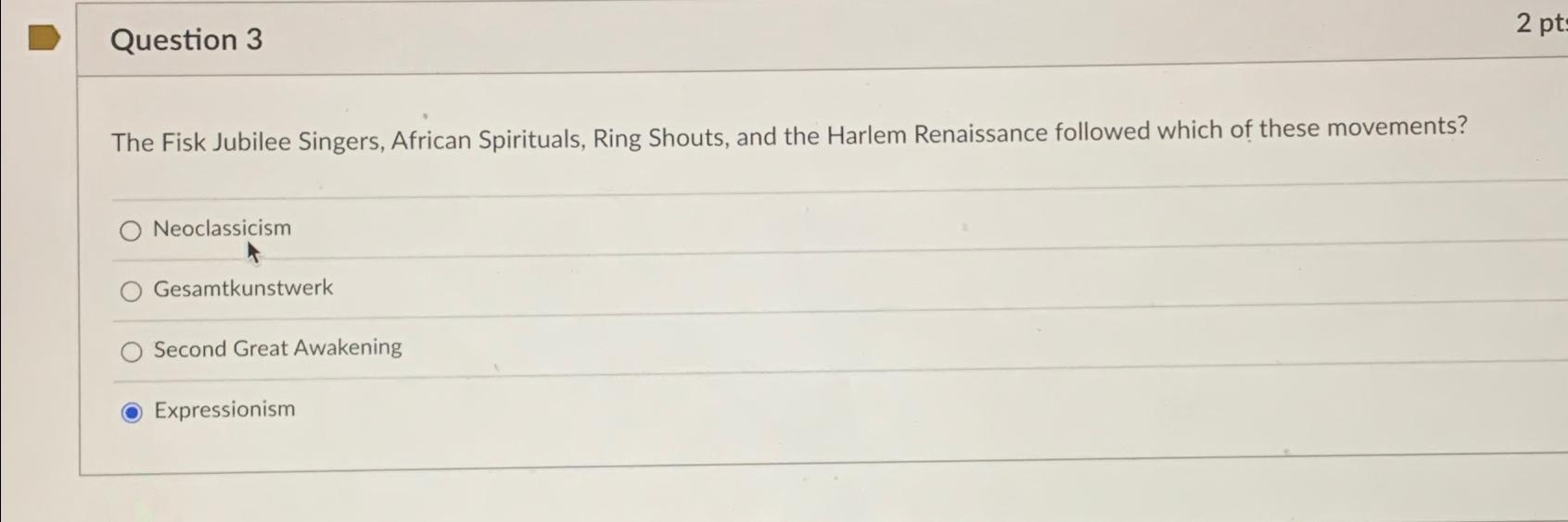 Solved Question 32ptThe Fisk Jubilee Singers, African | Chegg.com
