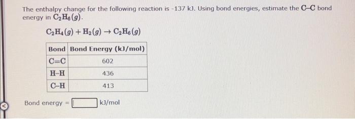 Solved Using the values of bond energy from the table below