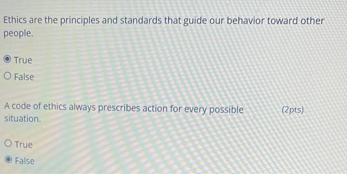 Solved Ethics are the principles and standards that guide | Chegg.com