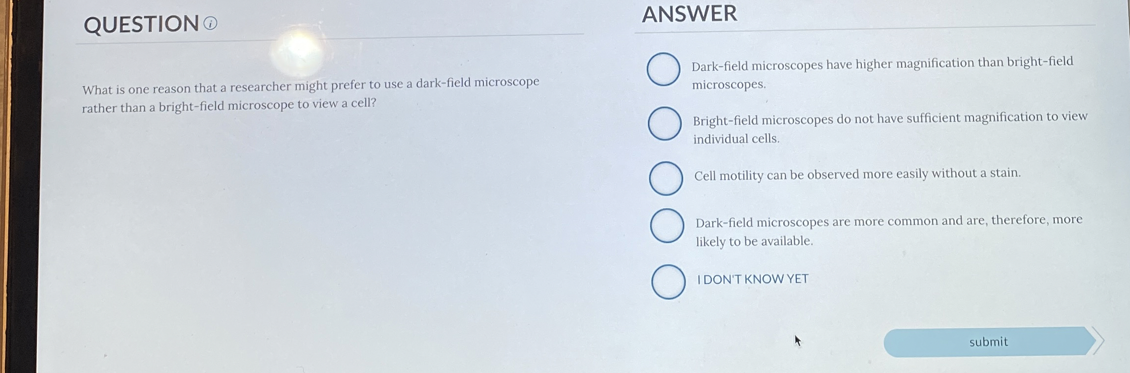 Solved QUESTION ®ANSWERDark-field microscopes have higher | Chegg.com